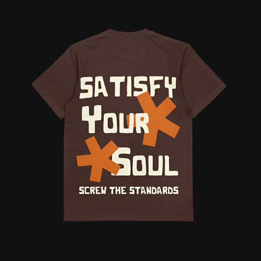 Brown “satisfy your soul.” Tee